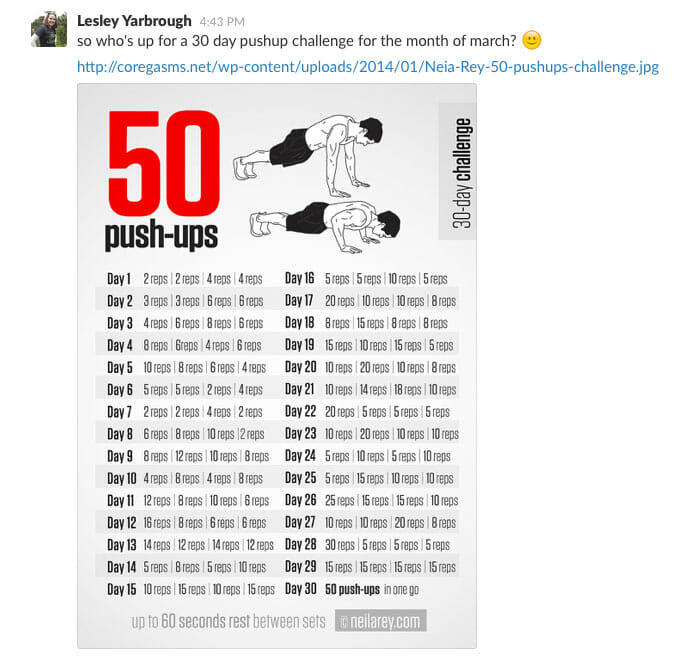 The push up challenge started with a simple Slack message