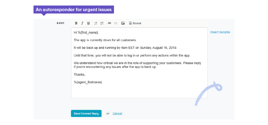 This autoresponder alerts customers of urgent issues like bugs or server outages.