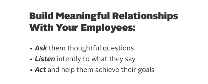 Building meaningful relationships with employees lowers turnover