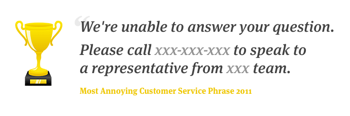 The most annoying customer service phrase