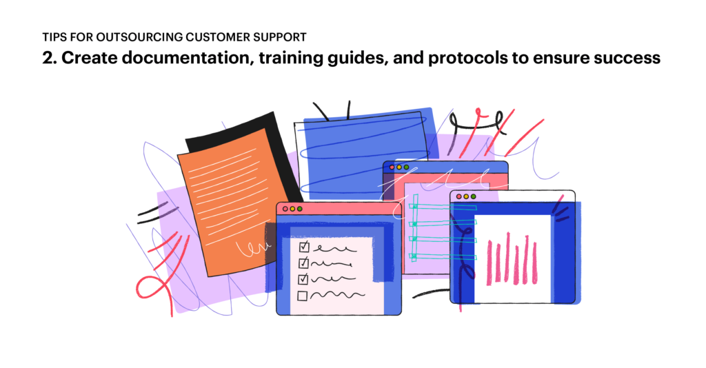 Tips for outsourcing customer service: 2. Create documents, guides, and protocols